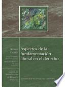 Aspectos de la fundamentación liberal en el derecho