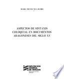 Aspectos de sintaxis coloquial en documentos aragoneses del siglo XV