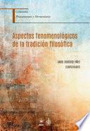 Aspectos fenomenológicos de la tradición filosófica