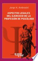 Aspectos legales del ejercicio de la profesión de psicólogo