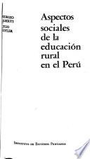 Aspectos sociales de la educación rural en el Perú