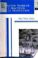 Aspectos teóricos y prácticos de la traducción