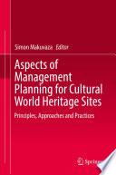 Aspects of Management Planning for Cultural World Heritage Sites