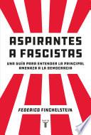 Aspirantes a fascistas