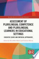 Assessment of Plurilingual Competence and Plurilingual Learners in Educational Settings