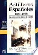 Astilleros españoles, 1872-1998
