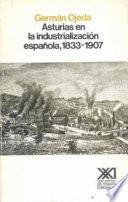 Asturias en la industrialización española, 1833-1907