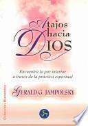 ATAJOS HACIA DIOS