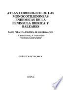 Atlas corológico de las monocotiledóneas endémicas de la Península Ibérica y Baleares