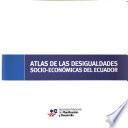 Atlas de las desigualdades socio-económicas del Ecuador