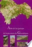 Atlas de los paisajes de la provincia de Guadalajara