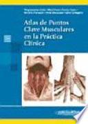 Atlas de Puntos Clave Musculares en la Práctica Clínica