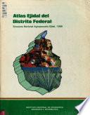 Atlas ejidal del Distrito Federal