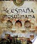 Atlas ilustrado de la España musulmana