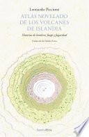 Atlas novelado de los volcanes de Islandia