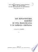 Atti del Congresso internazionale per il VII centenario di san Bonaventura da Bagnoregio