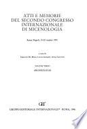 Atti e memorie del secondo Congresso internazionale di micenologia: Archeologia