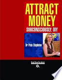 Attract Money Subconsciously (EasyRead Large Bold Edition)