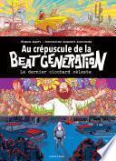 Au crépuscule de la Beat generation - Le dernier clochard céleste