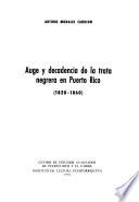 Auge y decadencia de la trata negrera en Puerto Rico (1820-1860)