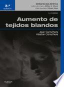 Aumento de tejidos blandos, 3a ed.