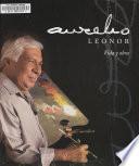 Aurelio Leonor, vida y obra