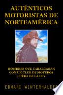 Auténticos Motoristas De Norteamérica