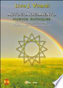 Autoconocimiento. Nuevos enfoques (biopsicoenergética, healing, biorritmología y sistema isotérico)