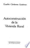 Autoconstrucción de la vivienda rural