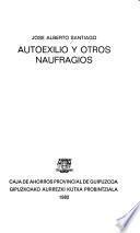 Autoexilio y otros naufragios