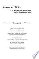Autonomía médica y su relación con la prestación de los servicios de salud