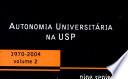 Autonomia Universitária na USP: 1970-2004