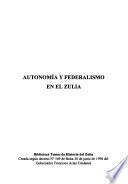 Autonomía y federalismo en el Zulia