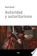Autoridad y autoritarismo