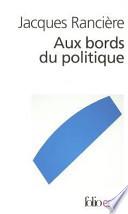 Aux bords du politique