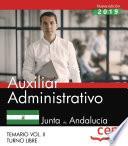 Auxiliar Administrativo (Turno Libre). Junta de Andalucía. Temario Vol. II.