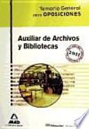Auxiliar de archivos y bibliotecas. Temario general
