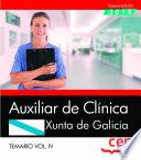 Auxiliar de Clínica. Xunta de Galicia. Temario Vol. IV