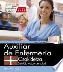 Auxiliar Enfermería. Servicio vasco de salud-Osakidetza. Temario. Vol.I