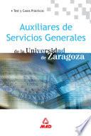 Auxiliares de Servicios Generales de la Universidad de Zaragoza. Test Y Casos Practicos .e-book.