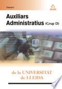 Auxiliars Administratius (grup D) de la Universitat de Lleida . Temari