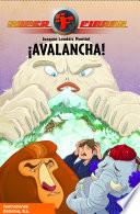 ¡Avalancha! (Serie Superfieras 5)