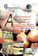 Avances de investigacion en frutales tropicales promisorios para el departamento del Meta