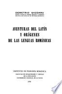 Aventuras del latín y orígenes de las lenguas románicas