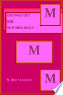 AXIOMATIQUE DES NOMBRES REELS
