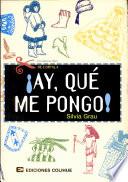 ¡Ay, qué me pongo!