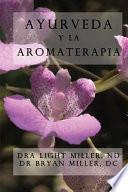 Ayurveda y la aromaterapia