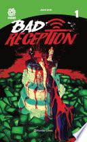 Bad Reception