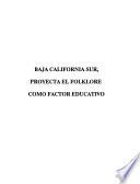 Baja California Sur proyecta folklore como factor educativo