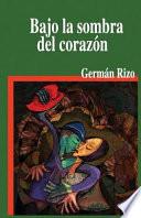Bajo La Sombra del Corazon